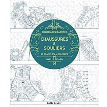 Chaussures & souliers: 60 planches à colorier