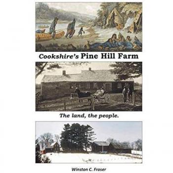 Cookshire's Pine Hill Farm: The land, the people.