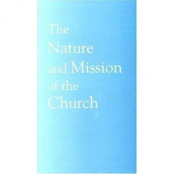 The Nature And Mission of the Church: A Stage on the Way to a Common Statement (Faith and Order, Band 198)