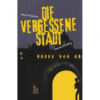 Die vergessene Stadt