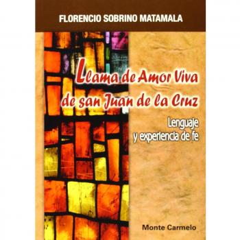 Llama De amor Viva San Juan De La Cruz