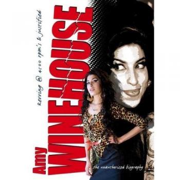 A 4500 tr/min et Justifié – Récit non autorisé d'Amy Winehouse