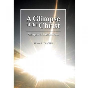 A Glimpse of the Christ: Glimpses of God's Grace