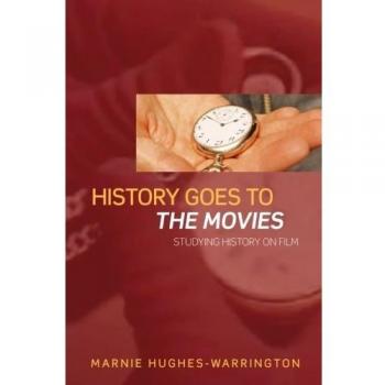 History Goes to the Movies by HughesWarrington Marnie Australian National University Australia Paperback Book