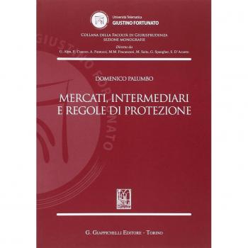 Mercati, intermediari e regole di protezione