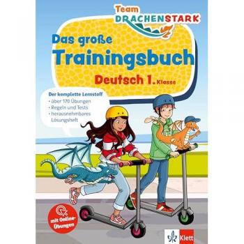Klett Team Drachenstark: Das große Trainingsbuch Deutsch 1. Klasse
