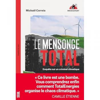 Le Mensonge Total: Enquête sur un criminel climatique