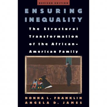 Ensuring Inequality by James Angela D. Associate Professor of African American Studies Associate Professor of African American Studies Loyola Marymount Un