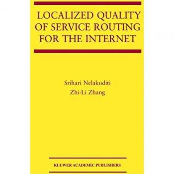 Localized Quality of Service Routing for the Internet (The Springer International Series in Engineering and Computer Science (739), Band 739)