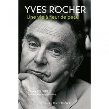 Yves Rocher : Une vie à fleur de peau