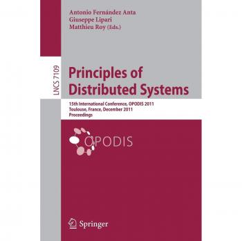 Principles of Distributed Systems: 15th International Conference, OPODIS 2011, Toulouse, France, December 13-16, 2011, Proceedings
