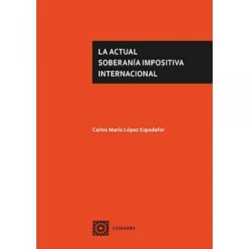 LA ACTUAL SOBERANIA IMPOSITIVA INTERNACIONAL