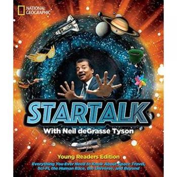 StarTalk Young Adult Abridged Edition by National Geographic Kids