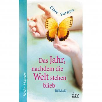 Clare Furniss: Das Jahr, nachdem die Welt stehen blieb