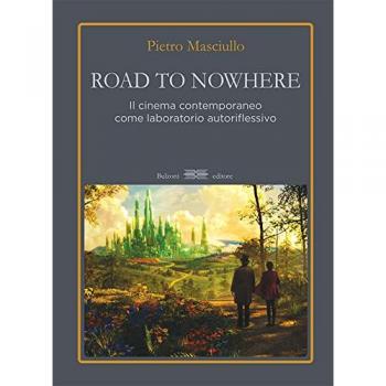 Road to nowhere. Il cinema contemporaneo come laboratorio autoriflessivo