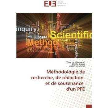 Methodologie de recherche, de redaction et de soutenance d'un PFe