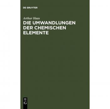 Die Umwandlungen der chemischen Elemente