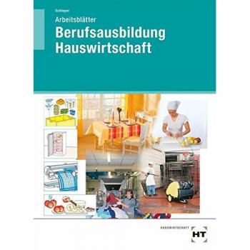 Berufsausbildung Hauswirtschaft. Arbeitsblätter