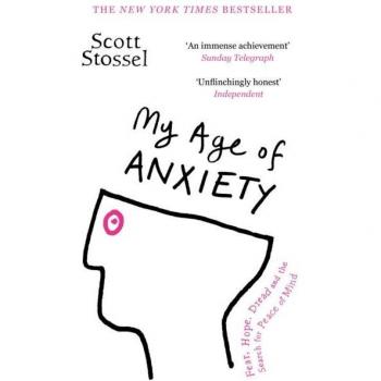 My Age of Anxiety