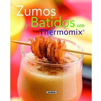 Zumos y batidos con Thermomix (Tapa blanda).