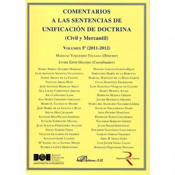 Comentarios a las Sentencias de Unificación de Doctrina. Civil y Mercantil. Volumen 5. 2011-2012