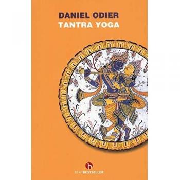 Tantra yoga. Il Vijñabhairava tantra. Il «tantra della conoscenza suprema»