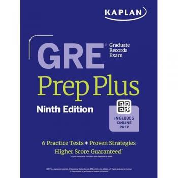 Kaplan Test Prep GRE Prep Plus, Ninth Edition (2025): Includes 6 Practice Tests, 1500+ Practice Questions + Online Access to a 500+ Question Bank, Video Tutorials, and Live Class Sessions