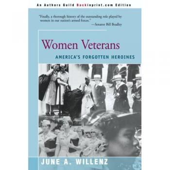 Women Veterans: America's Forgotten Heroines