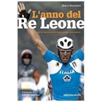 L' anno del Re Leone. Storia del mondiale di Zolder e dei suoi uomini