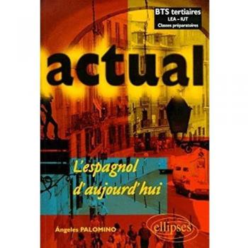 Espagnol actual : L'espagnol d'aujourd'hui