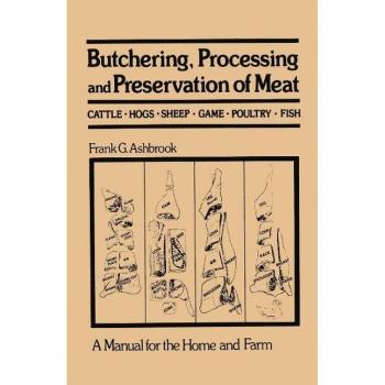 Butchering Processing and Preservation of Meat