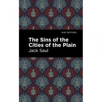 The Sins of the Cities of the Plain by Jack Saul