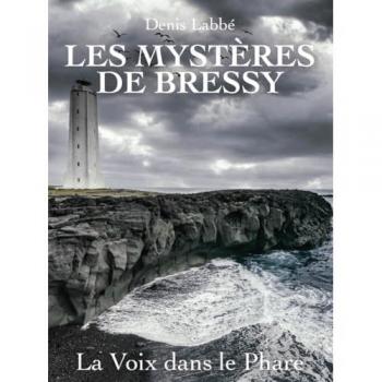 Les mystères de Bressy : La voix dans le phare