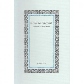 Filologia e creatività. Il mondo di Mario Scotti