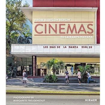 Christoph Wagner Cinemas: From Babylon Berlin To La Rampa Havana