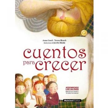 Cuentos para crecer: Historias que enseñan a los niños a ser mejores (Tapa dura).
