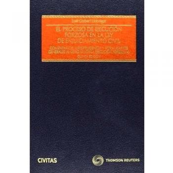 El Proceso de Ejecución Forzosa en la Ley de Enjuiciamiento Civil (Papel + e-book): Comentarios,Jurisprudencia y formularios generales al Libro III.