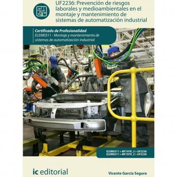 Prevención de riesgos laborales y mediambientales en el montaje y mantenimiento de sistemas de automatización industrial. Elem0311