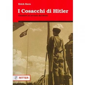 I cosacchi di Hitler. Cavalieri al servizio del Reich