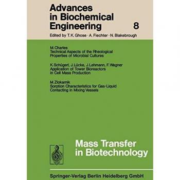 Advances in Biochemical Engineering (Advances in Biochemical Engineering/Biotechnology) (Advances in Biochemical Engineering/Biotechnology (8), Band 8)