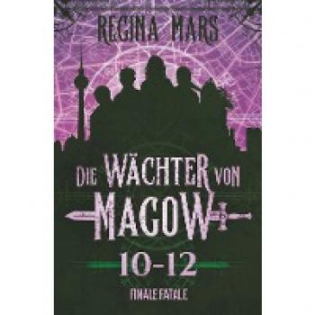 Die Wächter von Magow: Finale fatale