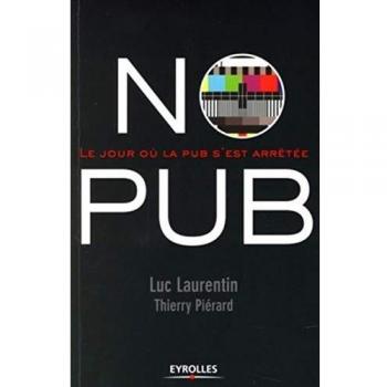 No Pub: Le jour où la pub s'est arrêtée