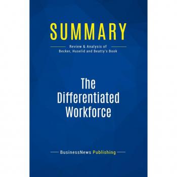 Summary: The Differentiated Workforce