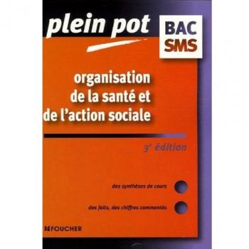 Organisation de la santé et de l'action sociale: 3e édition