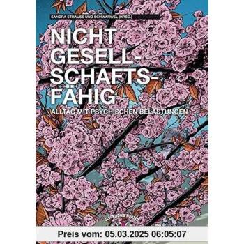 Nicht gesellschaftsfähig: Alltag mit psychischen Belastungen