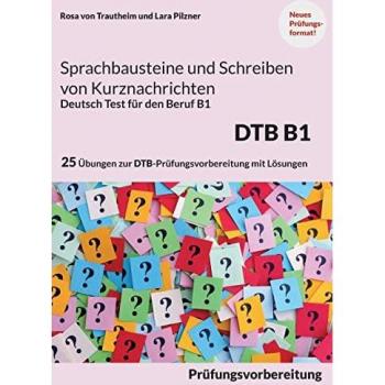 Trautheim, Rosa von: Sprachbausteine B1 Schreiben von Kurznachrichten