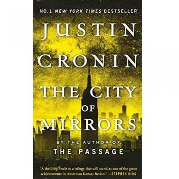 The City of Mirrors: A Novel (Book Three of The Passage Trilogy)