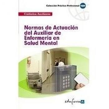 Normas De Actuación Del Auxiliar De Enfermería En Salud Mental.
