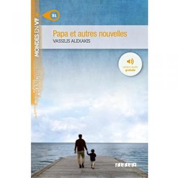 Papa et autres nouvelles niv. B1
