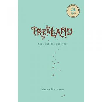 Mwijarubi, Mkama: Treeland. The Land of Laughter
